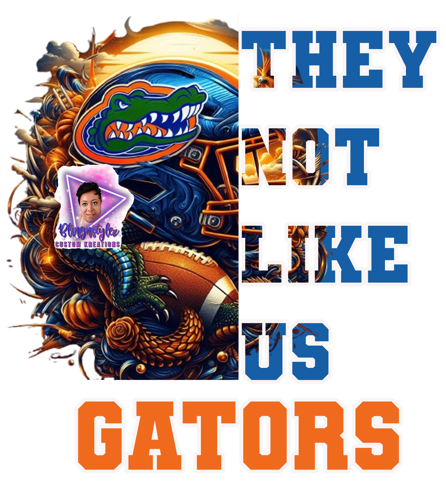 They not like us Gators ,digital file, png