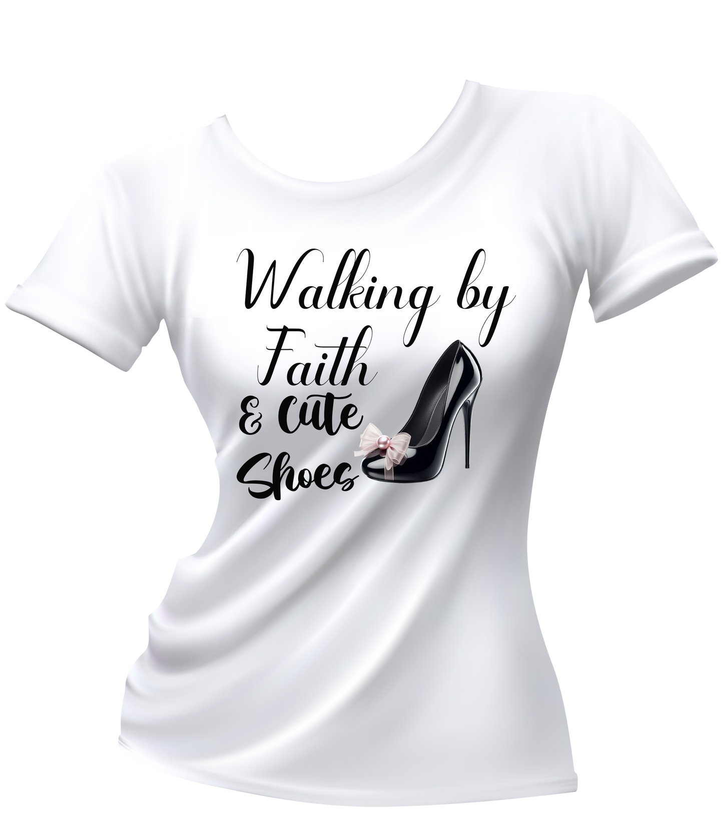 Walking by Faith & cute shoes T-shirt