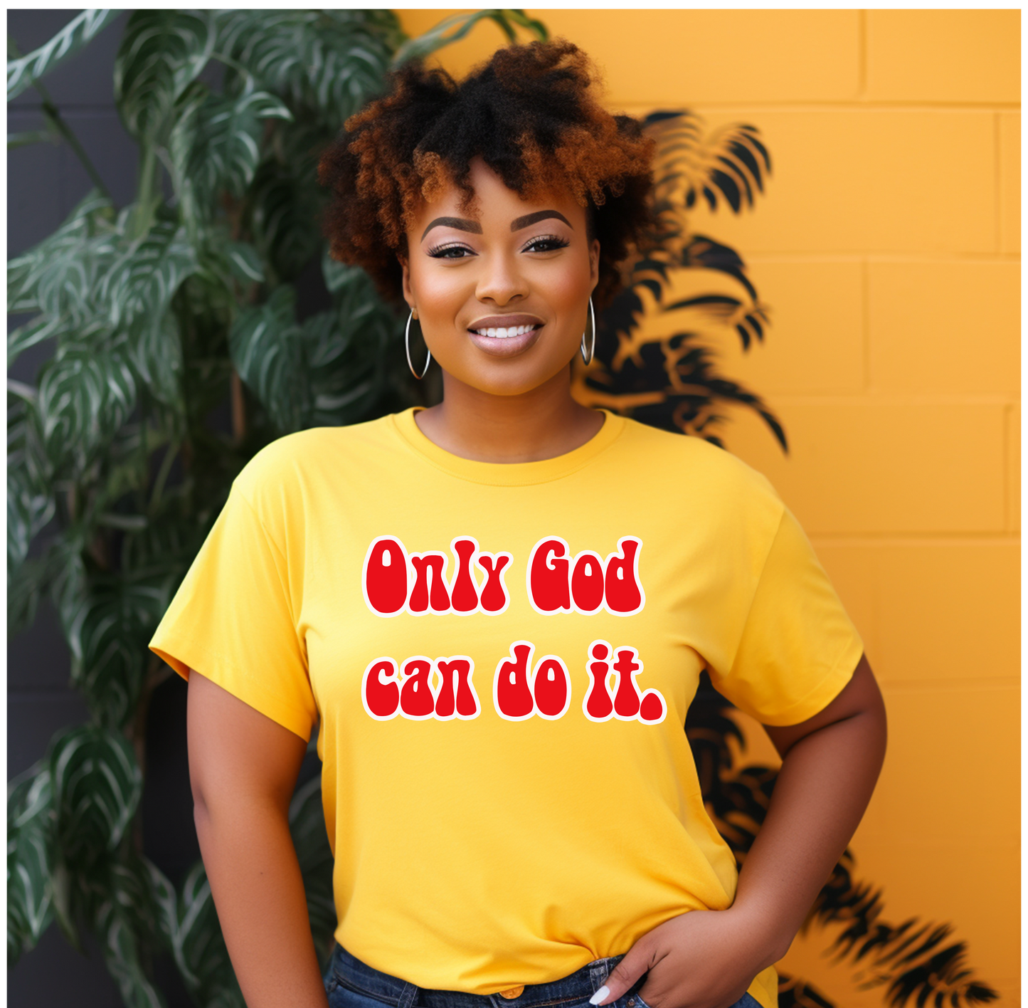 Only God can do it Tee